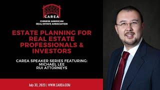 Estate Planning for Real Estate Professionals and Investors - Michael Lee  (CAREA series)