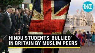 UK: Hindu students 'bullied'; Pushed to 'convert to Islam' by Muslim pupils | Report