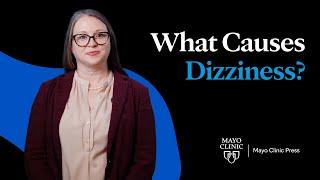 What causes dizziness?