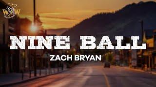 Zach Bryan - Nine Ball (Lyrics)