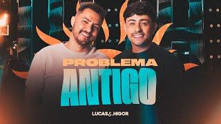 Lucas & Higor - Problema Antigo (OUTRA VIBE "Pé Na Areia")