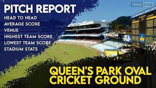 Queen's Park Oval Pitch Report | Records | Ground Condition | Pitch Behaviour | 1st or 2nd Bet Win