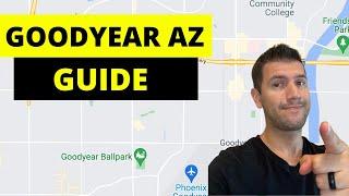 GOODYEAR AZ GUIDE - Everything you need to know about living in Goodyear Arizona in 2021