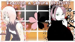 [Equipo7]  (•Reacćion a Sakura Akatsuki•)