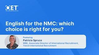 English for the NMC - which choice is right for you?