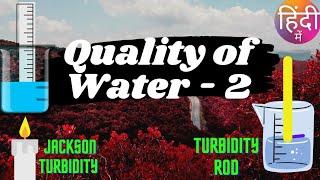 Quality Of Water | Part - 2 | Physical Characteristic | Determination Of Water Quality |