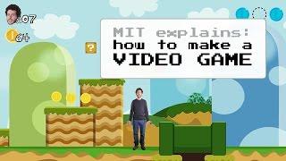 MIT Explains: How To Make a Video Game