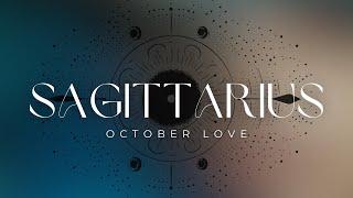 SAGITTARIUS  Someone You Unattached Yourself From! But Wait Just A Minute… | October Love