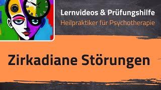 Zirkadiane Störungen & Zirkadianer Rhythmus (Heilpraktiker für Psychotherapie - 29. Lernvideo)