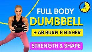  40 Minute - Full-Body Strength & Abs Burn – 40-Minute Dumbbell Workout! 