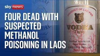 Four dead with suspected methanol poisoning after drinking 'free shots' in Laos