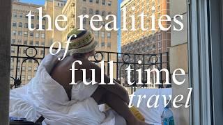 the realities of a full time travel lifestyle | digital nomad diaries