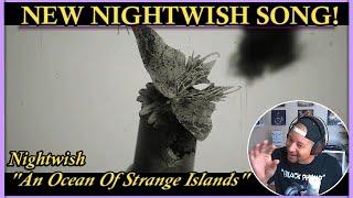 Nightwish- An Ocean Of Strange Islands REACTION AND REVIEW