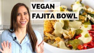 Vegan Fajita Bowl with Salsa Verde Rice and Cashew Queso | Thai Caliente