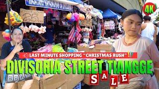 [4K] DIVISORIA STREET TIANGGE - CHRISTMAS RUSH - LAST MINUTE CHRISTMAS SHOPPING FOR GIFT IDEAS