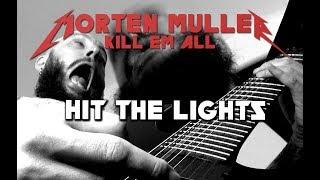 Metallica - Hit The Lights - Meshuggah Version (Metal Cover by Morten Müller)