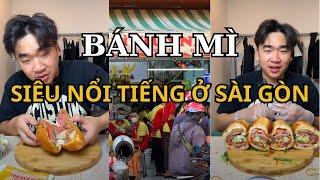 BÁNH MÌ NỔI TIẾNG NHẤT NHÌ SÀI GÒN CÓ GÌ HOT ?? HUỲNH HOA - BÀ HUYNH