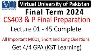 CS403 Final Term Preparation 2024 | CS403P Final Term Preparation