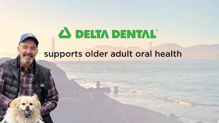 Delta Dental Insurance supports the oral health of older adults