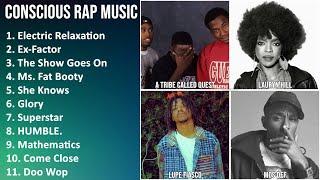 CONSCIOUS RAP Music Mix - A Tribe Called Quest, Lauryn Hill, Lupe Fiasco, Mos Def - Electric Rel...