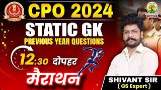 Static GK | SSC CPO 2024 | Previous Year Questions | Static GK Marathon | Shivant Sir #ssccpo2024