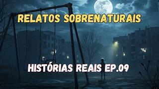 6 HISTÓRIAS DE TERROR CHOCANTES | RELATOS REAIS EP. 9