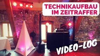 Technikaufbau im Zeitraffer | VIDEO-LOG  DJ Technik Aufbau