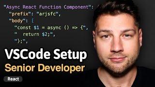 Setup VSCode like a senior React developer
