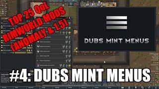 [Top 25 RimWorld Mods] #4: Dubs Mint Menus