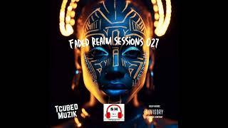 Deep And Soulful House | Faded Realm Sessions 027 By TcubedMuzik