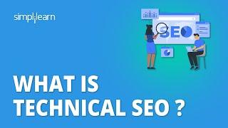 What Is Technical SEO ? | Technical SEO Tutorial For Beginners |Technical SEO Explained| Simplilearn