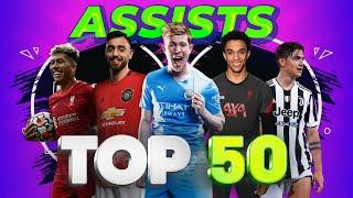 Top 50 Assists That Look More Beautiful Than Goals 2021