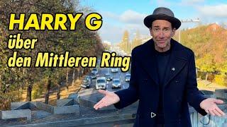 Harry G über den Mittleren Ring