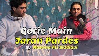 Gorea Main Janran pardes- Naseem Ali Siddiqui Live | Tere Bajo Sajran Dil Nhin Lagna