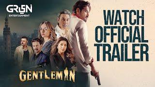 TUC presents Gentleman | Official Trailer | Humayun Saeed | Yumna Zaidi | Adnan Siddiqui |  Green TV