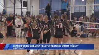 Kentucky Sports Facility grand opening