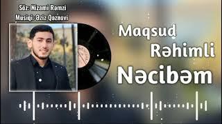 Maqsud Rəhimli-Nəcibəm-yeni 2024