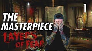 The Masterpiece - Layers Of Fear - Part 1