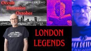 Occult Detective October : London Legends