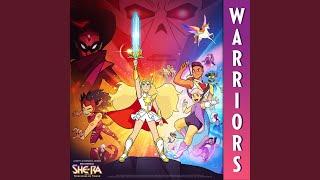 Warriors (She-Ra and the Princesses of Power Theme Song)