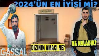 GASSAL /ÖLÜM KAVRAMINA FARKLI BİR BAKIŞ