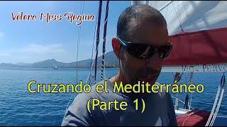 Cruzando el Mediterráneo (Parte 1)