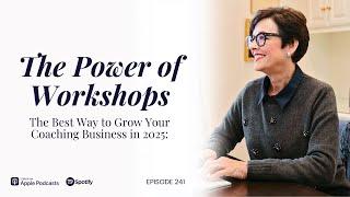 How Workshops Can Build Your Coaching Business in 2025