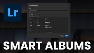 NEW Smart Albums in Lightroom - I LOVE THESE!