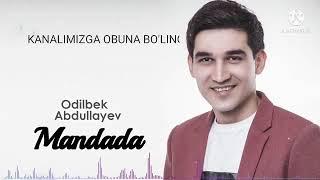 Odilbek Abdullayev - Mandada yurak bor ENG XIT TARONALAR