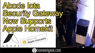 Abode Iota Security Gateway now supports Apple Homekit