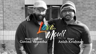 Singer Anish Krishnan and composer Govind Vasantha talk about The Anthem Of Love Mouli | #Navdeep