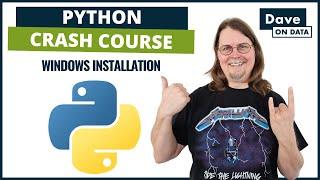 Python Crash Course: Installing Python on Windows