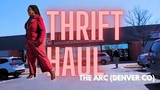 THRIFT HAUL THE ARC #DENVERCO| VACATION FINDS|NOT A RICH AUNT I JUST THRIFT LIKE ONE #davinaashleigh