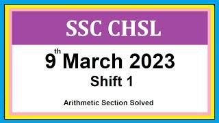 (MIZO) SSC CHSL [ 9th March 2023 Shift 1 ] | Maths Section Detailed Solution